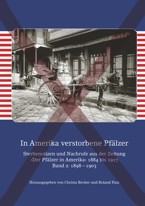 In Amerika verstorbene Pfälzer / In Amerika verstorbene Pfälzer. Band IV: 1910—1917 - 