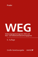 WEG - Wohnungseigentumsgesetz 2002 und HeizKG - Prader, Christian