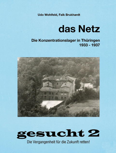 Das Netz - Falk Burkhardt, Udo Wohlfeld