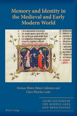 Memory and Identity in the Medieval and Early Modern World - 
