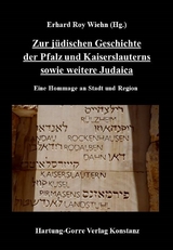 Zur jüdischen Geschichte der Pfalz und Kaiserslauterns sowie weitere Judaica - 