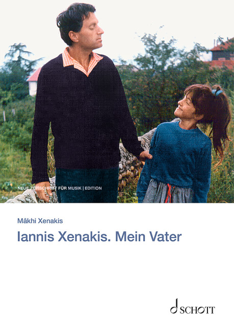 Iannis Xenakis. Mein Vater - Mâkhi Xenakis