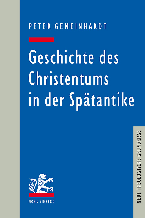 Geschichte des Christentums in der Spätantike - Peter Gemeinhardt