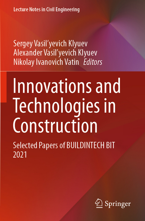 Innovations and Technologies in Construction - 