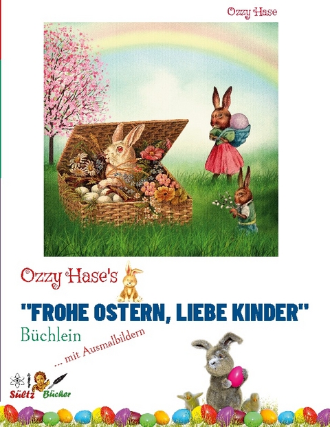 Ozzy Hase's "Frohe Ostern, liebe Kinder" - Büchlein - Ozzy Hase