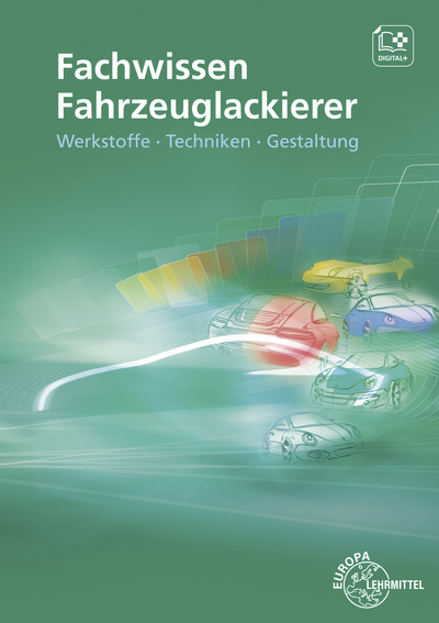 Fachwissen Fahrzeuglackierer - Bernhard Steidle, Helmut Sirtl