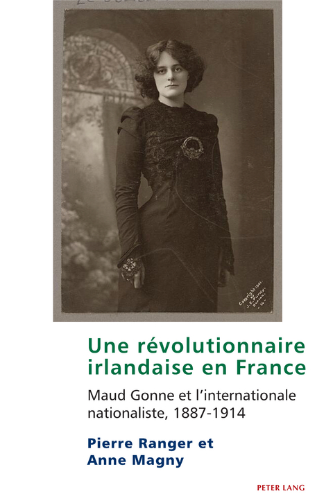 Une r�volutionnaire irlandaise en France - Anne Magny, Pierre Ranger