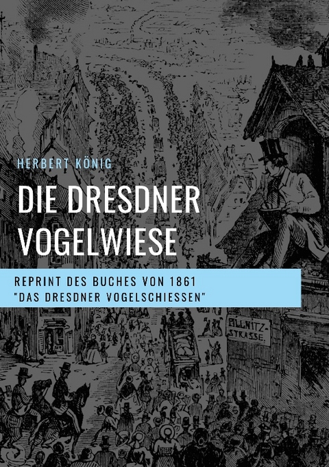 Die Dresdner Vogelwiese - Herbert König