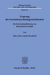 Ursprung der Investitionsschiedsgerichtsbarkeit. - Tabea Meta Amalie Brockhoff