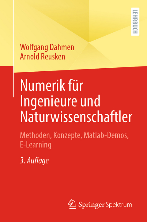 Numerik für Ingenieure und Naturwissenschaftler - Wolfgang Dahmen, Arnold Reusken