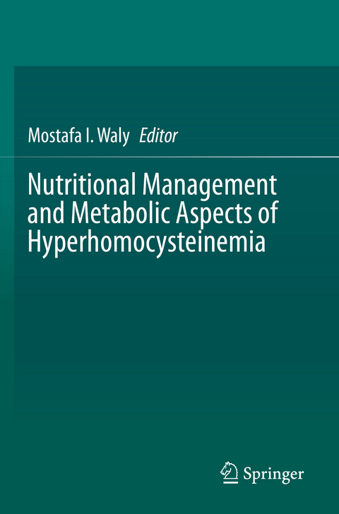 Nutritional Management and Metabolic Aspects of Hyperhomocysteinemia - 