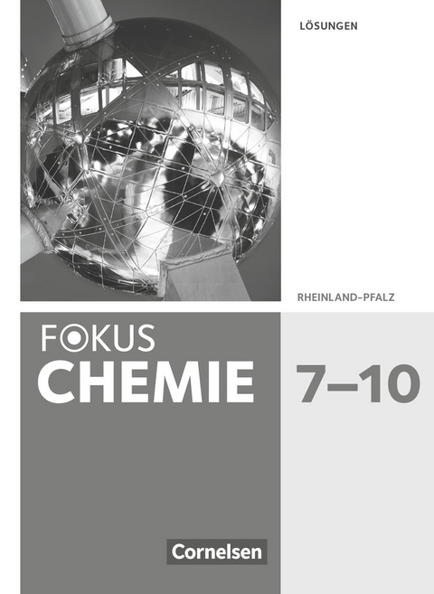 Fokus Chemie - Neubearbeitung - Gymnasium Rheinland-Pfalz - 7.-10. Schuljahr - Karin Arnold, Jörn Peters, Uwe Lüttgens, Holger Fleischer, Markus Seitz