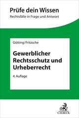 Gewerblicher Rechtsschutz und Urheberrecht - Götting, Horst-Peter; Fritzsche, Jörg