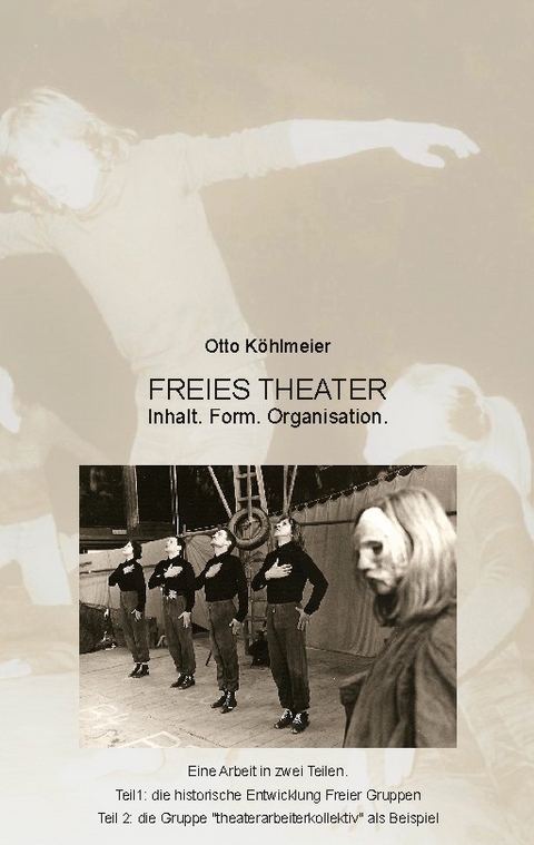 Freies Theater - Otto Köhlmeier