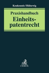 Praxishandbuch Einheitspatentrecht - 