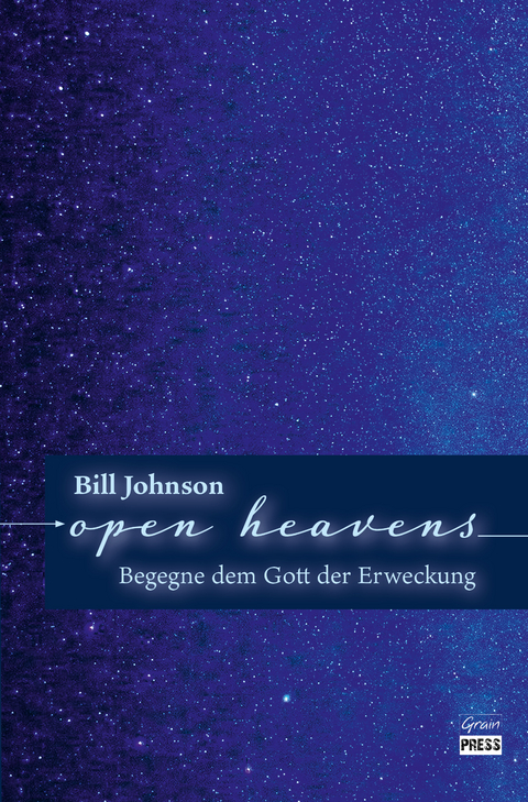 Open Heavens - Bill Johnson