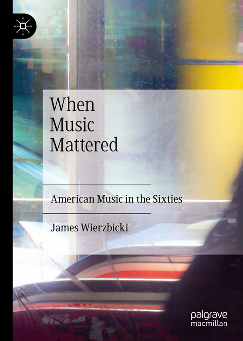 When Music Mattered - James Wierzbicki