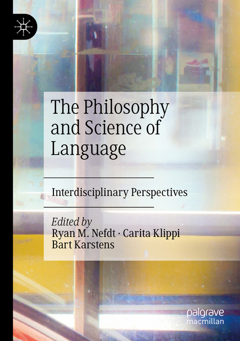 The Philosophy and Science of Language - 