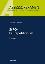 StPO-Fallrepetitorium - Schuster, Thomas; Heintschel-Heinegg, Bernd von; Weitner, Friedrich; Maihold, Dieter