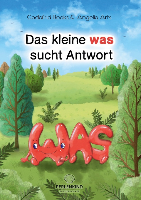 Das kleine was sucht Antwort - Godafrid Books