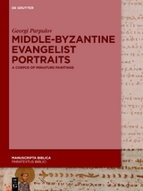 Middle-Byzantine Evangelist Portraits - Georgi Parpulov