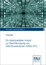 Ein datenparalleler Ansatz zur Beschleunigung von Datenflussanalysen mittels GPU - Thorsten Blaß