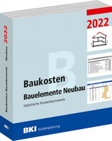 BKI Baukosten Bauelemente Neubau 2022 - Teil 2 - 