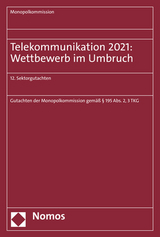 Telekommunikation 2021: Wettbewerb im Umbruch - 