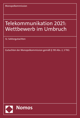 Telekommunikation 2021: Wettbewerb im Umbruch - 