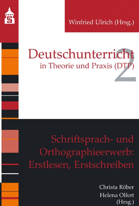 Schriftsprach- und Orthographieerwerb: Erstlesen, Erstschreiben - 