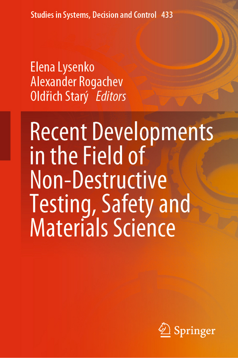Recent Developments in the Field of Non-Destructive Testing, Safety and Materials Science - 