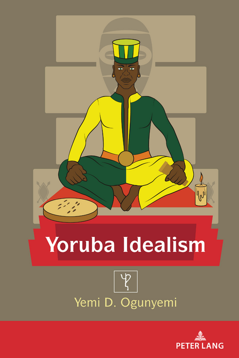 Yoruba Idealism - Yemi Ogunyemi