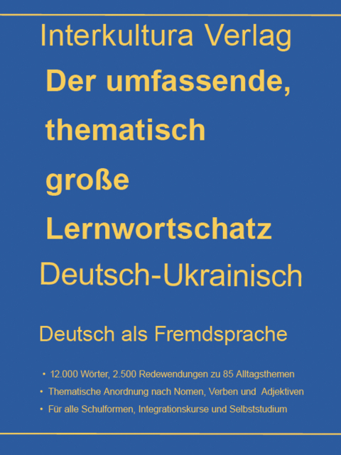 interkultura Umfassender thematischer Großlernwortschatz - Deutsch-Ukrainisch