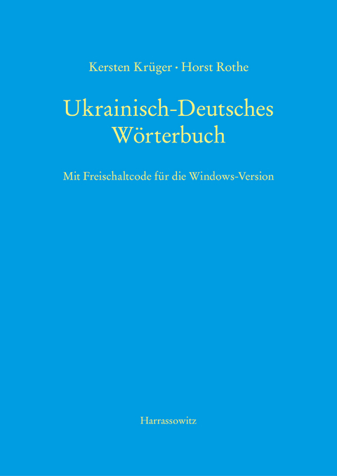 Digitales Ukrainisch-Deutsch-Ukrainisches Wörterbuch (UDEW, Version 12), Upgrade - Kersten Krüger, Horst Rothe