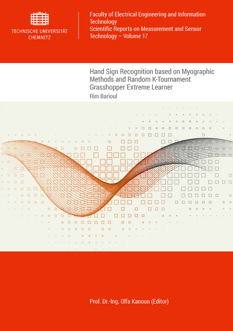 Hand Sign Recognition based on Myographic Methods and Random K-Tournament Grasshopper Extreme Learner - Rim Barioul