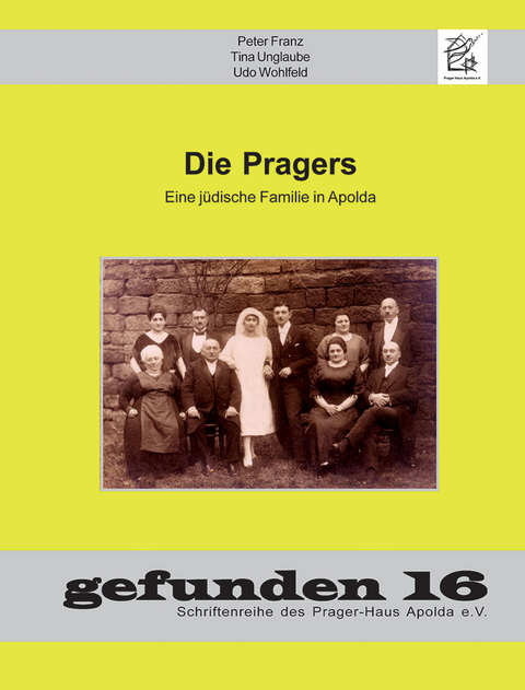 Die Pragers - Peter Franz, Tina Unglaube, Udo Wohlfeld