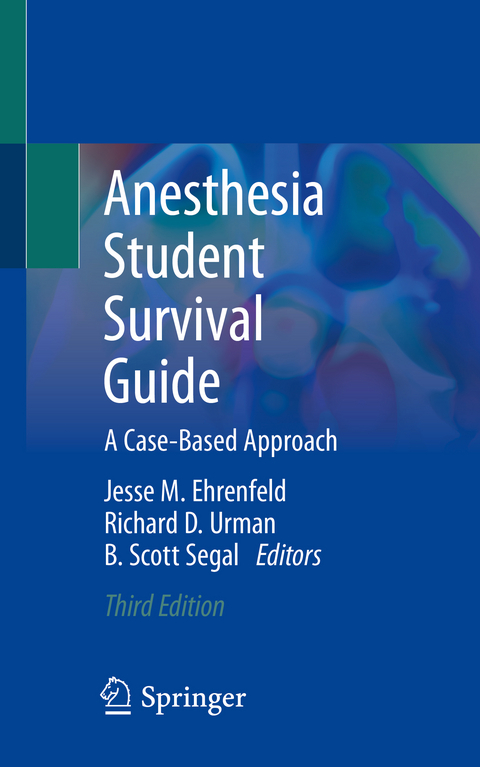 Anesthesia Student Survival Guide - 