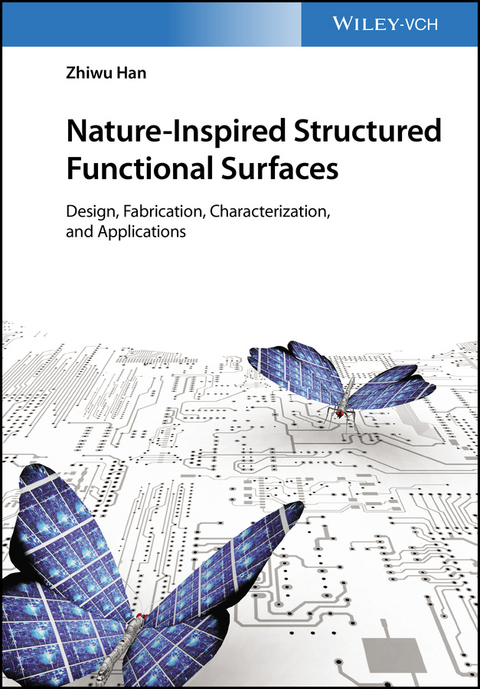 Nature-Inspired Structured Functional Surfaces - Zhiwu Han