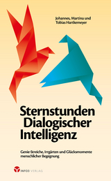 Sternstunden Dialogischer Intelligenz - Johannes Hartkemeyer, Martina Hartkemeyer, Tobias Hartkemeyer