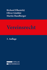 Vereinsrecht - Elhenicky, Richard; Ginthör, Oliver; Haselberger, Martin