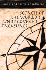 Secrets of the World's Undiscovered Treasures -  Lionel and Patricia Fanthorpe