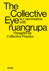 The Collective Eye in conversation with ruangrupa - 