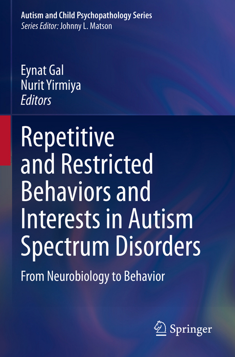 Repetitive and Restricted Behaviors and Interests in Autism Spectrum Disorders - 