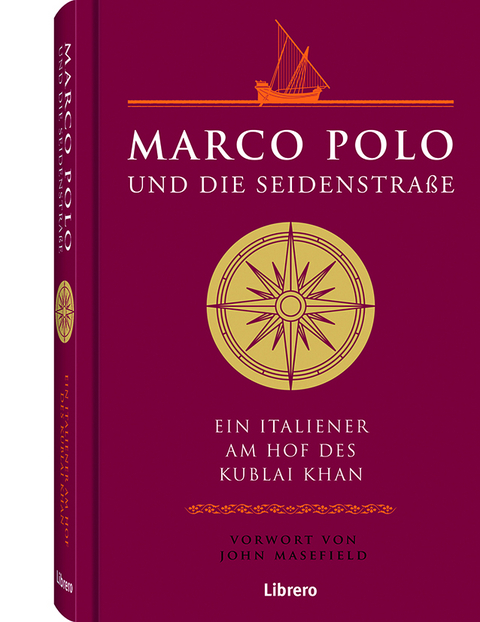 Marco Polo Die SeidenstraÃe - John Masefield