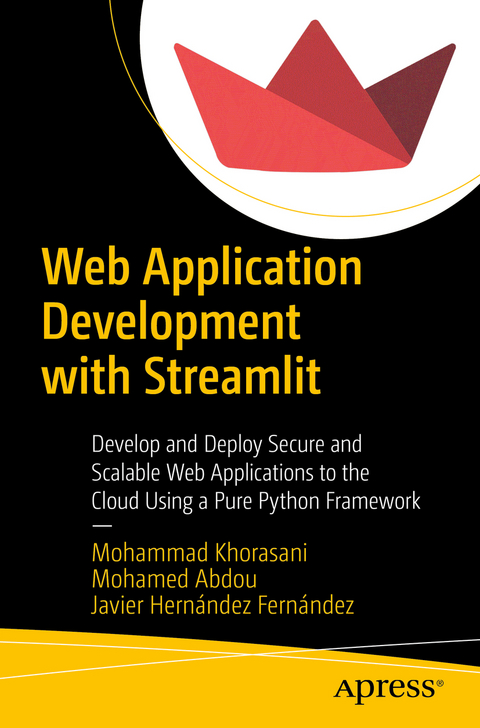 Web Application Development with Streamlit - Mohammad Khorasani, Mohamed Abdou, Javier Hernández Fernández