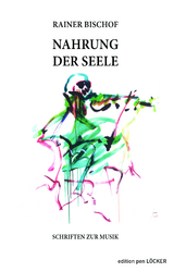 Nahrung der Seele - Rainer Bischof