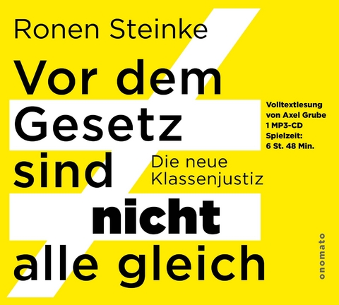 Vor dem Gesetz sind NICHT alle gleich - Ronen Steinke