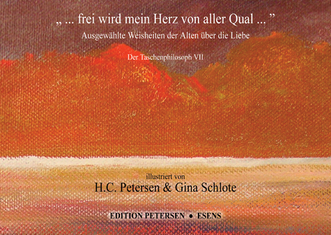 „ ... frei wird mein Herz von aller Qual ...“ - Immanuel Kant, Arthur Schopenhauer, Johann Wolfgang Von Goethe,  Platon