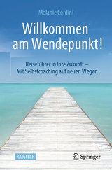 Willkommen am Wendepunkt! - Melanie Cordini