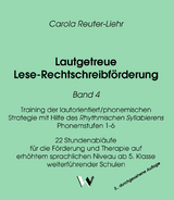 Lautgetreue Lese-Rechtschreibförderung Band 4 - Carola Reuter-Liehr